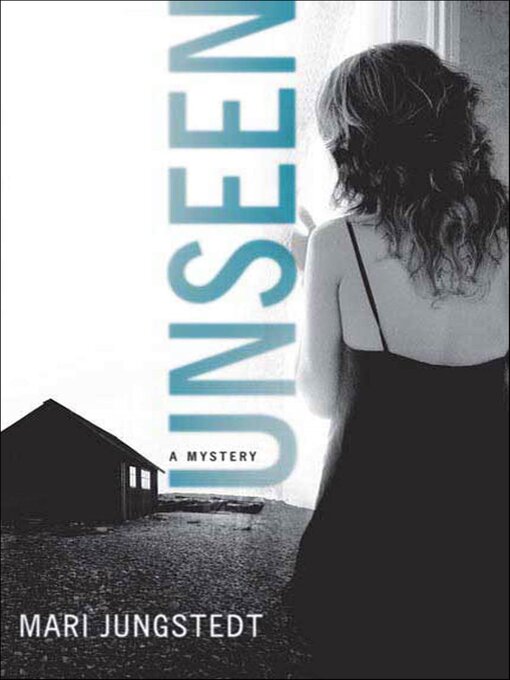 Title details for Unseen by Mari Jungstedt - Available